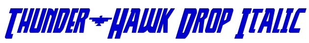 Thunder-Hawk Drop Italic 字体
